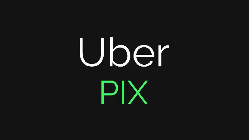 Aplicativo da Uber passa a receber PIX como forma de pagamento